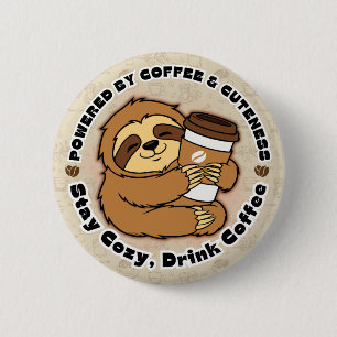 Cute Sloth Coffee Lover Hug Design Button