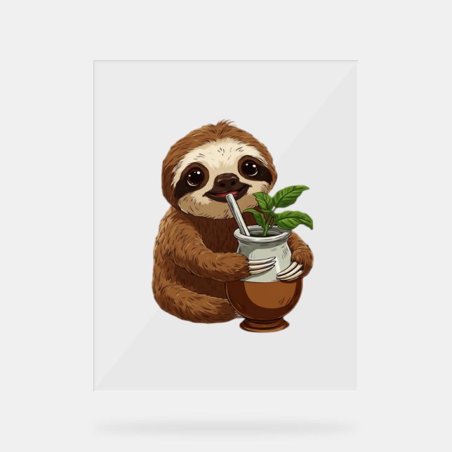 Cute Sloth Drinking Yerba Mate – Adorable Kawaii A Acrylic Sign (Front)