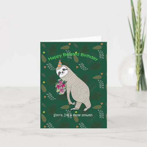 Cute Sloth Flowers Funny Belated Sorry Birthday  Card