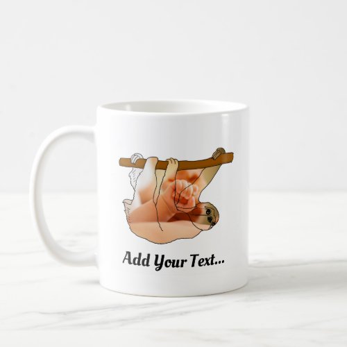 Cute Sloth Hanging In  Add your Photo and Text Coffee Mug