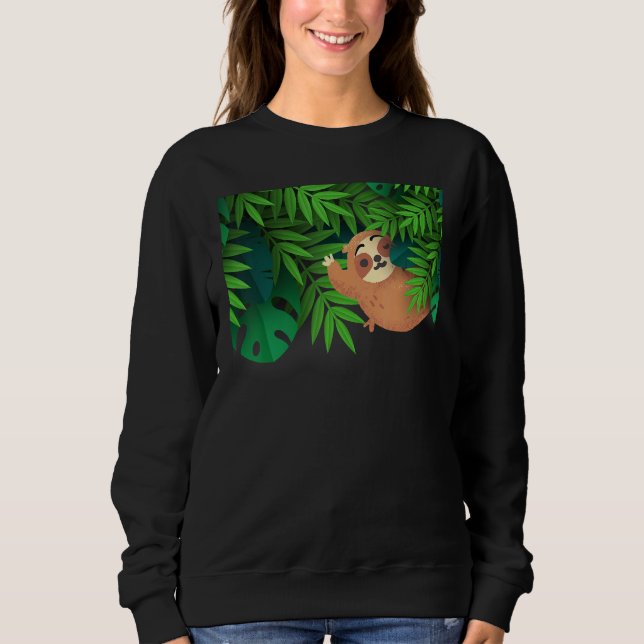 Cute Sloth Hanging Out in a Tropical Forest in Pal Sweatshirt (Front)