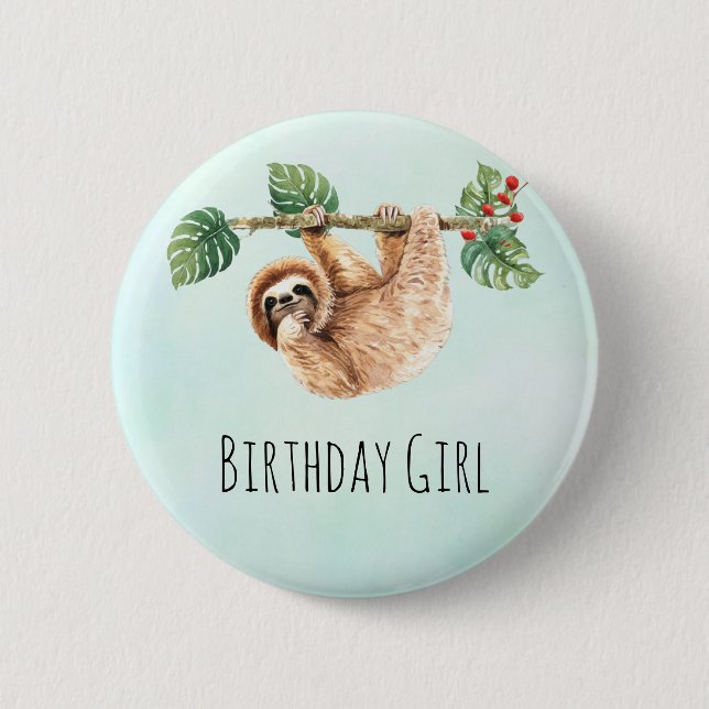 Cute Sloth Hanging Upside Down Birthday Girl Button (Front)