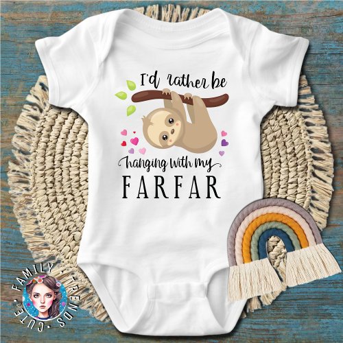 Cute Sloth Id Rather Be Hanging with My Farfar Baby Bodysuit