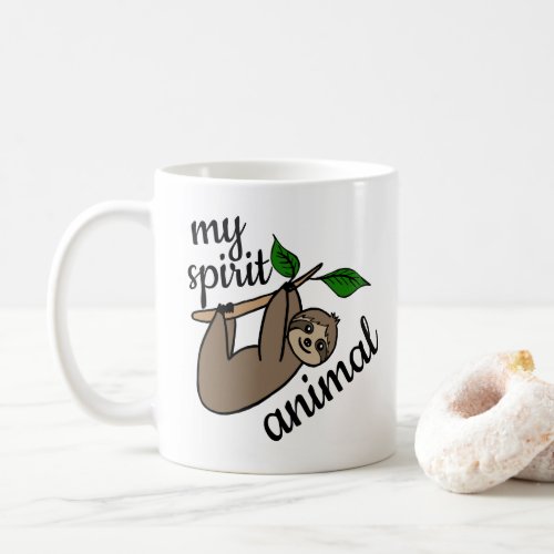 Cute Sloth is My Spirit Animal Coffee Mug