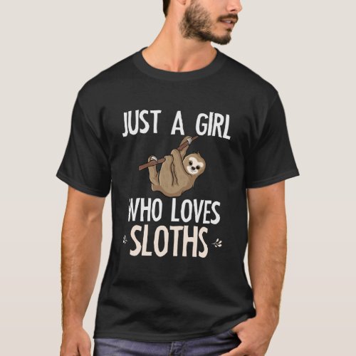 Cute Sloth Lover Just A Girl Who Loves Sloths T_Shirt