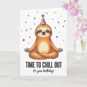 Cute Sloth Meditation Time To Chill Birthday Card