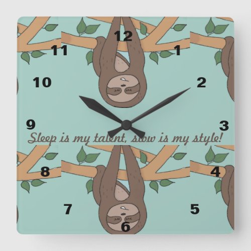 Cute Sloth Pattern Design Funny Sleep is my Talent Square Wall Clock