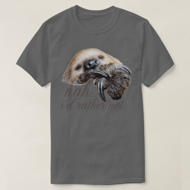 Cute sloth quote T-Shirt (Design Front)