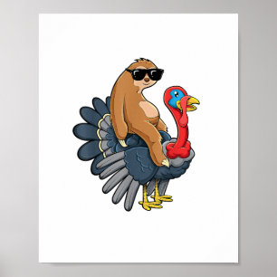 Cute Sloth Riding Turkey Funny Thanksgiving Humor  Poster