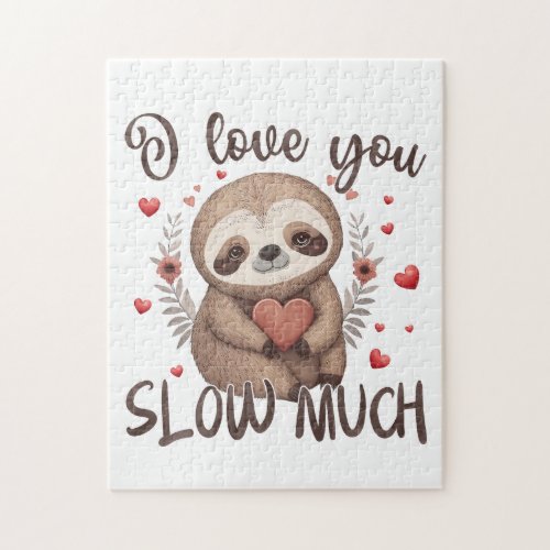 Cute sloth romantic fun pun I love you slow much  Jigsaw Puzzle