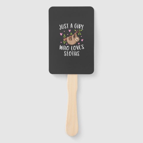 Cute Sloth Shirt for Girls Just A Girl Who Loves S Hand Fan
