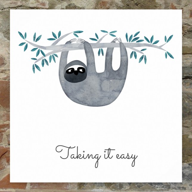 Cute Sloth Taking it Easy Poster (Cute watercolor sloth Taking it Easy poster with script typography which can be changed to customize)