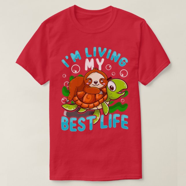 Cute Sloth Turtle Im Living My Best T-Shirt (Design Front)