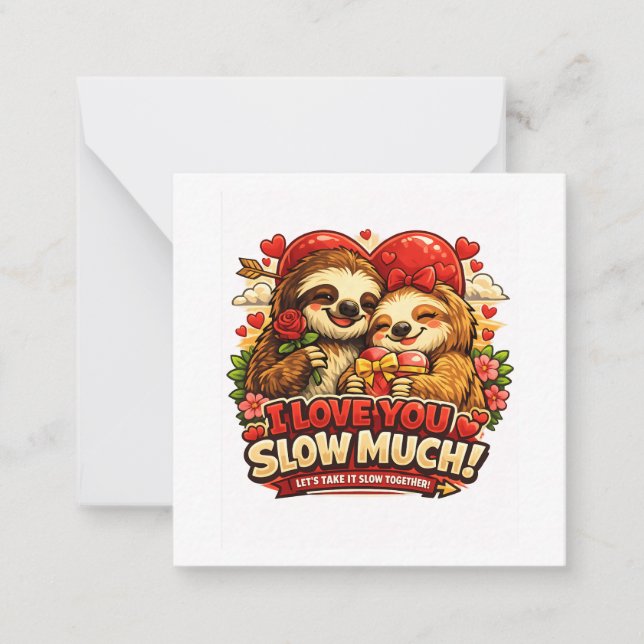 Cute Sloth Valentine’s Day Love Design, I Love You Note Card (Front)