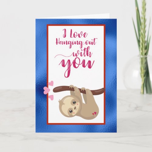 Cute Sloth Valentines Day Card Hanging out