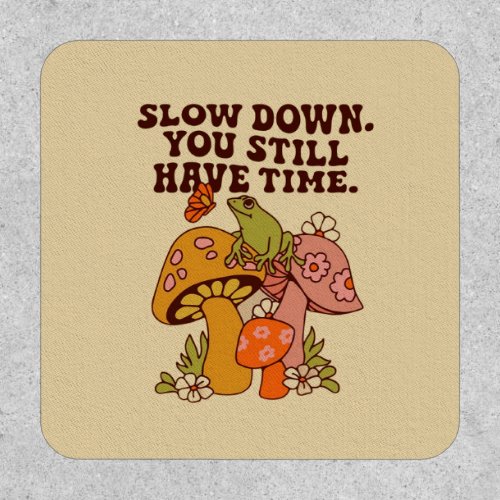 Cute Slow Down Patch