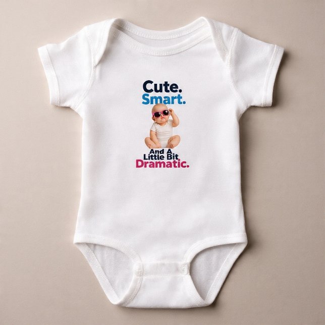 Cute. Smart. And A Little Bit Dramatic Baby Bodysuit (Creator Uploaded)