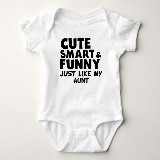 Cute Smart And Funny Like My Aunt Baby Bodysuit (Front)