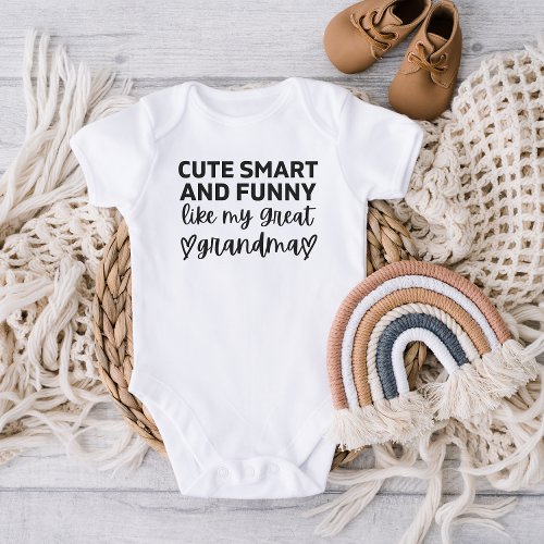 Cute Smart And Funny Like My Great Grandma Funny  Baby Bodysuit