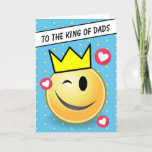 Cute Smile Face Wink King Of Dads Fathers Day Holiday Card