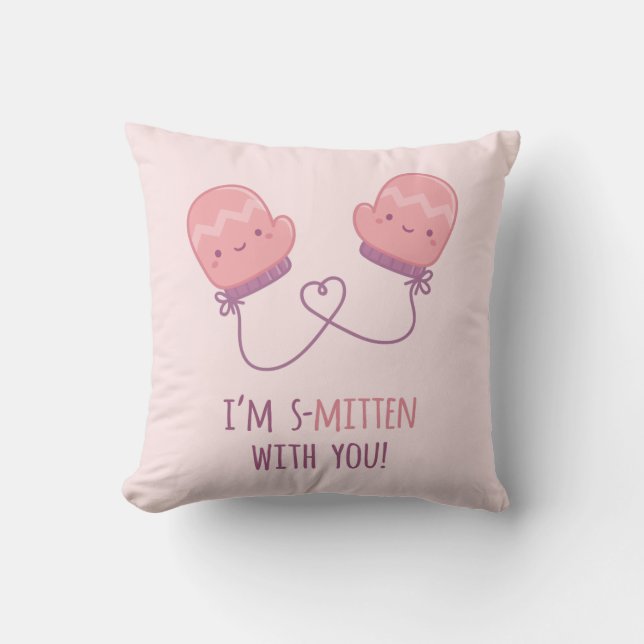 Cute Smitten With You Mittens Couple Room Decor Throw Pillow (Front)