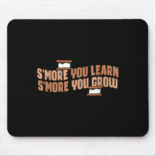 Cute Smore You Learn Smore You Grow Motivation Mouse Pad