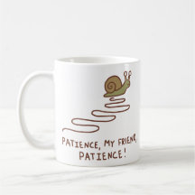 Cute Snail Patience Motivational Quote