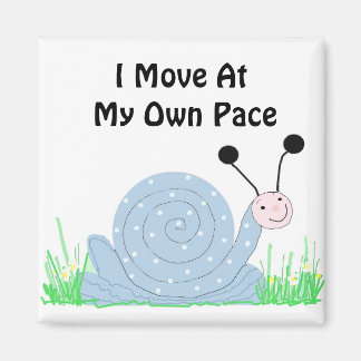 Cute Snail with Saying Magnet