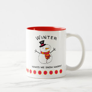 Cute Snowman Winter Makes Me Snow Happy! Two-Tone Coffee Mug