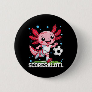 Cute Soccer Axolotl Funny Scoresalotl Xolotl Button