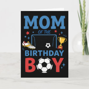Cute Soccer Birthday Boy Party Soccer Mom  Card