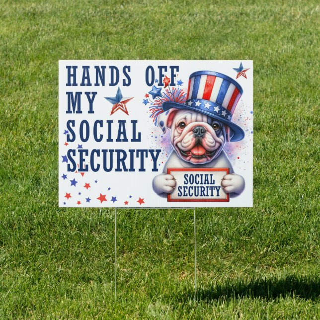 Cute Social Security Protest  Sign (Insitu)
