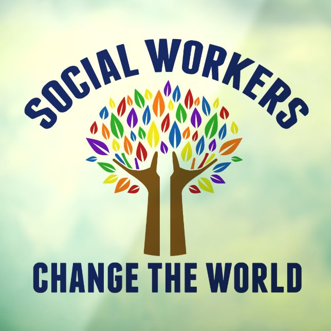 Cute Social Work Inspirational Quote Social Worker Window Cling (Sheet 3)
