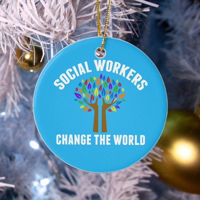 Cute Social Work Quote Ceramic Ornament (Creator Uploaded)