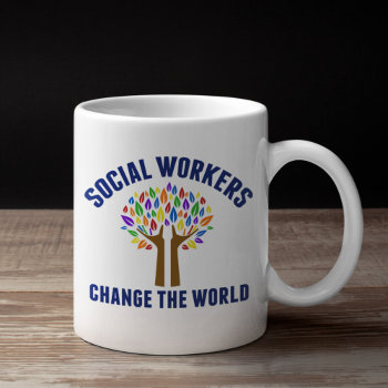 Cute Social Work Quote Coffee Mug by epicdesigns at Zazzle