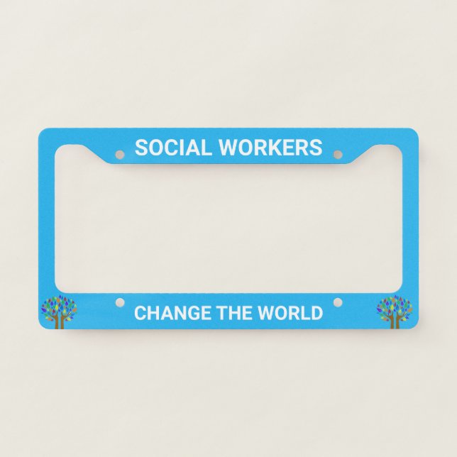 Cute Social Work Quote License Plate Frame (Front)