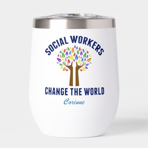 Cute Social Work Quote Personalized Social Worker Thermal Wine Tumbler