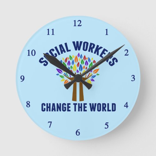 Cute Social Work Quote Round Clock