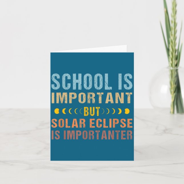 Cute Solar Eclipse Quote School Important Card (Front)