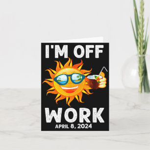 Cute Solar Eclipse Sun Off Work Card