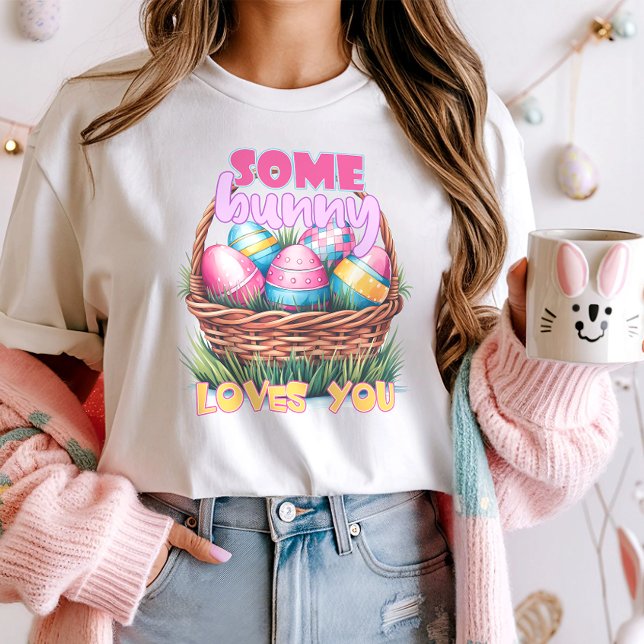Cute Some Bunny Loves You Easter T-Shirt (Creator Uploaded)