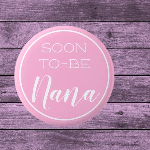 Cute Soon to_be Nana button