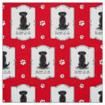 Cute Spoiled Rotten Black Labrador Retriever Dog Fabric