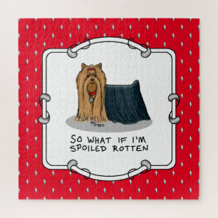 Cute Spoiled Rotten Yorkshire Terrier (Yorkie) Jigsaw Puzzle