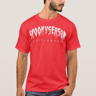 Cute Spooky Season Aficionado Scary Funny Adorable T-Shirt