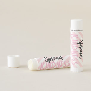 Cute Spread Kindness Pink & White Stripe Lip Balm