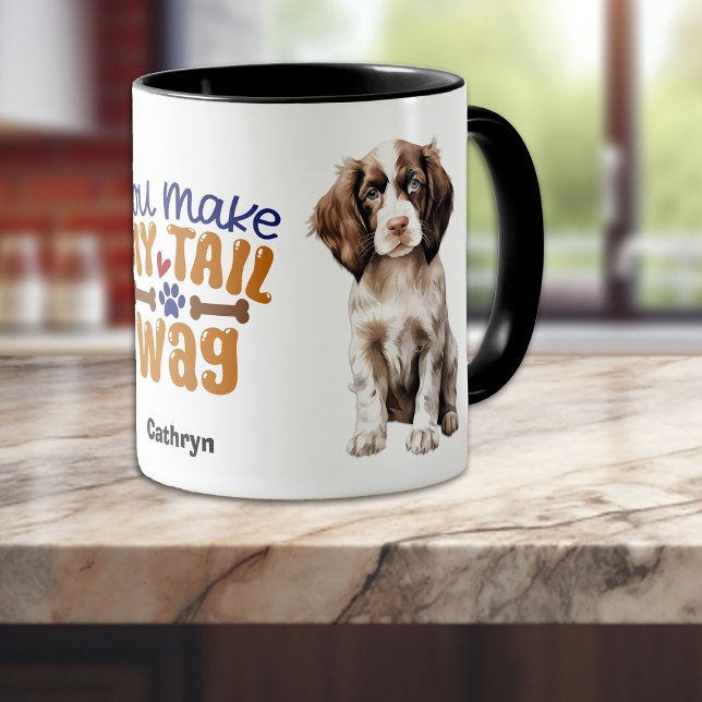 Cute Springer Spaniel Puppy You Make My Tail Wag Mug (Creator Uploaded)