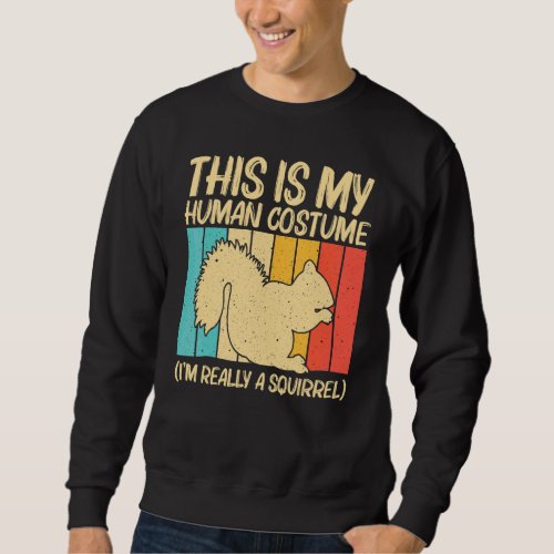 Cute Squirrel For Men Women Squirrel Pet Rodent   Sweatshirt