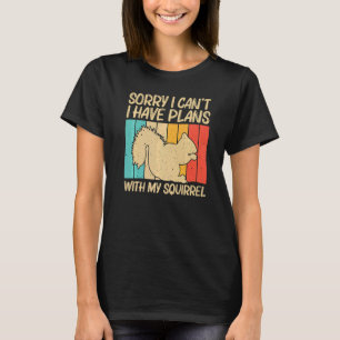 Cute Squirrel For Men Women Squirrel Pet Rodent T-Shirt