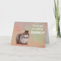 Cute Squirrel Joke Cancer Support